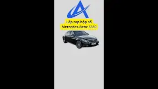 Lắp rap hộp số Mercedes-Benz s350