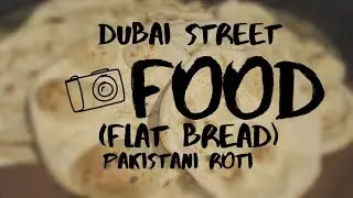 Dubai street food PAKISTANI ROTI(flat bread) 1 Dirham roti. It help low-income workers in Dubai.