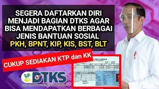 CARA DAFTAR DTKS 2021 || Dapatkan Bantuan PKH BPNT KIP KIS PIP BST BLT dengan Daftar DTKS