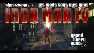 GTA IV - Les Mods sont mes Amis 4 - Iron Man IV