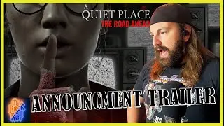 Looks Interesting! | A Quiet Place: The Road Ahead - Official Reveal Trailer | REACTION