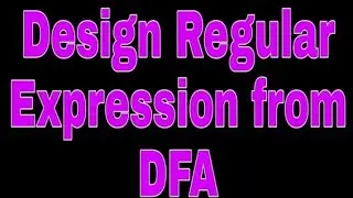 Find Regular Expression from DFA explained in hindi