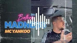 BALKAN MADNESS - MC YANKOO