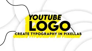 Typography Design on pixellab | Typography Basic Tutorial 2020