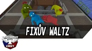 Fixův Waltz (Gang Beasts)