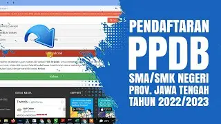 MUDAH !!! PENDAFTARAN PPDB SMA/SMK NEGERI PROVINSI JAWA TENGAH TAHUN PELAJARAN 2022/2023