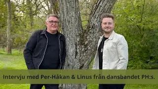 Intervju med Per-Håkan & Linus från PH:s (Dansbandssidan.com)