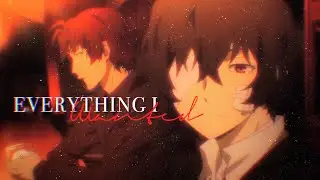 odazai edit — everything i wanted