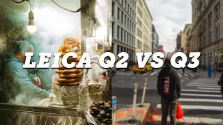 72 hours in NYC | Leica Q2 Vs Leica Q3