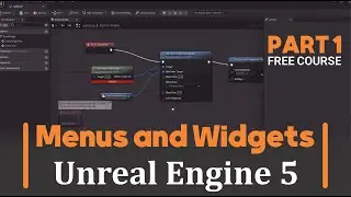 part 1 - Creating Menus and Widgets With Unreal Engine 5