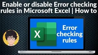 Enable or disable Error checking rules in Excel | enable Error checking excel | Error checking