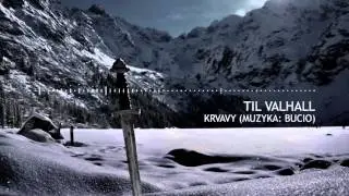 KRVAVY - TIL VALHALL (MUZ. BUCIO) / TRAGIKOSMOS 2017