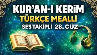 HATMİ ŞERİF KURAN I  KERİM 28.CÜZ MUKABELE TAKİPLİ TÜRKÇE MEALLİ