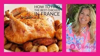 How to Find The Best Chicken In France - By Darviny Dar