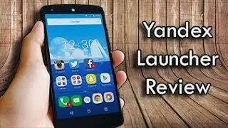 Yandex Launcher Review - Best Android Launcher of 2018 ? Lets Find Out!