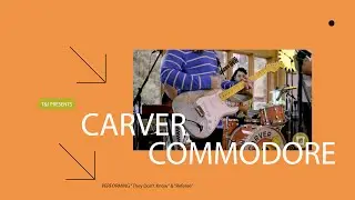 Carver Commodore Live at Toast & Jam Studio (Session 3)