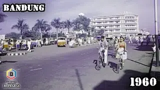 Bandung Tempo Dulu tahun 1960 || Video Langka Berwarna