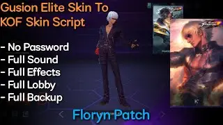 Gusion Elite Skin To KOF Skin Script | No Password | Floryn Patch | Shogun