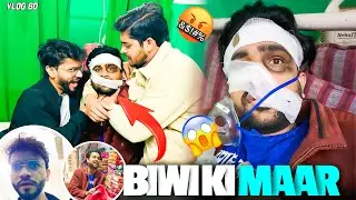 Biwi Ki Maar Se Chala Gaya Hospital 😱