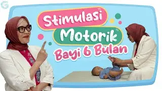 Stimulasi Bayi 6 Bulan Biar Cepat Duduk dan Siap Merangkak