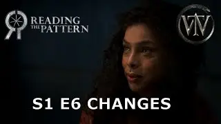 Changes in Wheel of Time Season 1 Episode 6 - Romance and Mystery!