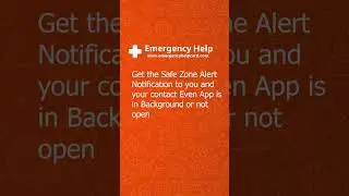 Safe Zone is important feature in Emergency Help APP