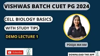 Demo Lecture 1- Cell Biology Basics With Study Tips By Pooja Mittal- Vishwas Batch 2024 MSc Entrance