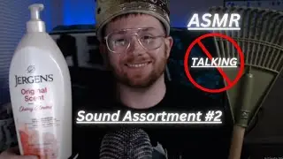 ASMR - Sound Assortment #2