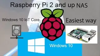 (EASIEST WAY) DIY NAS with a Raspberry Pi 2 and later | Windows 10 IoT Core | Absolete Frosty