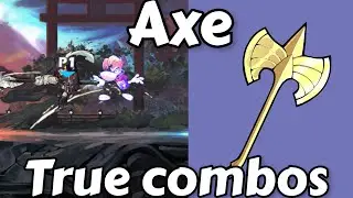 Brawlhalla Axe True Combos 2022 (True/Throw/Sig combos)