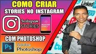 Como criar STORIES no instagram no PHOTOSHOP | Cristiano Souza