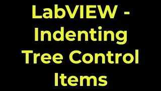 LabVIEW - Indenting Tree Control Items