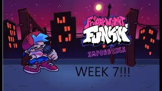 Friday night funkin “impossible charts” Week 7 update
