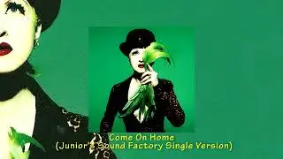 Cyndi Lauper - Come On Home (Junior's Sound Factory Single Version)