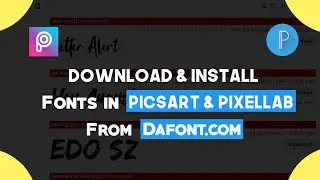 How to Install Custom Fonts in Picsart & Pixellab | How To Download Fonts | Via Dafont
