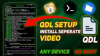 🔥QDL Setup🔥Full Seperate Video || Without Root || Flash Any || Qualcomm Device || By Unick Process