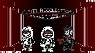 [Dusted Recollections] Harbingers Of Anihilation (Phase 1) A-Side