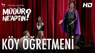 Müdür Ne’aptın 3. Bölüm | Köy Öğretmeni