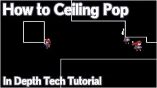 How to Ceiling Pop - Celeste In Depth Tech Tutorial (Outdated)