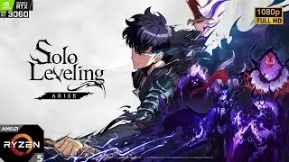Solo Leveling Arise : RTX 3060 & Ryzen 5600X | Benchmark