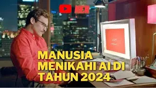 KEHIDUPAN DI TAHUN 2024 MANUSIA BISA MENIKAHI ROBOT DAN AI