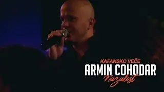 Armin Čohodar (Kafansko Veče - Live Tarapana) - Nažalost