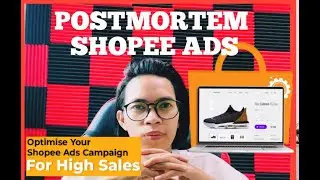 POSTMORTEM SHOPEE ADS  ( IKLAN SHOPEE )