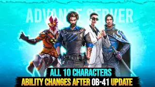 All 10 Characters New Ability After Ob-41 Update || OB-41 Update Advance Server All Changes