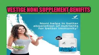 Vestige Noni Suppliment Benefits Tamil|How to useVestige Noni capsule|Healthsupplements  VestigeNoni