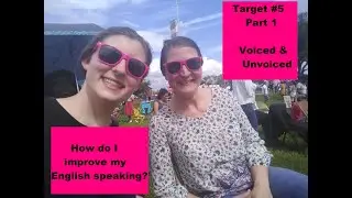 How to improve Pronunciation Target #5 Part 1