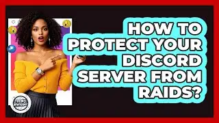 How To Protect Your Discord Server From Raids? - Trend Unwrapper