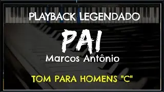 🎤 Pai (PLAYBACK LEGENDADO - TOM MASCULINO 