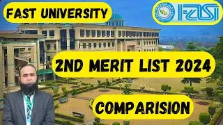 FAST University 2nd Merit List 2024 | Comparison Between 1st and 2nd Merit List 2024