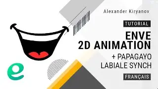 Enve. 2d animation. Papagayo. Labiale synch. (français)